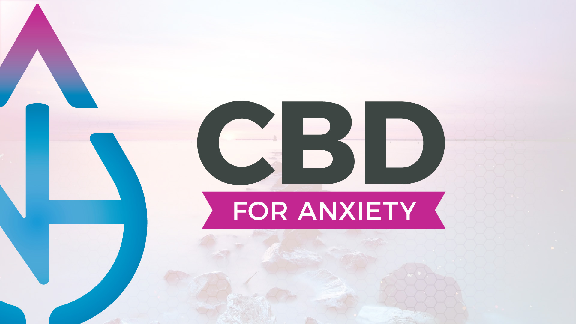 CBD for Anxiety