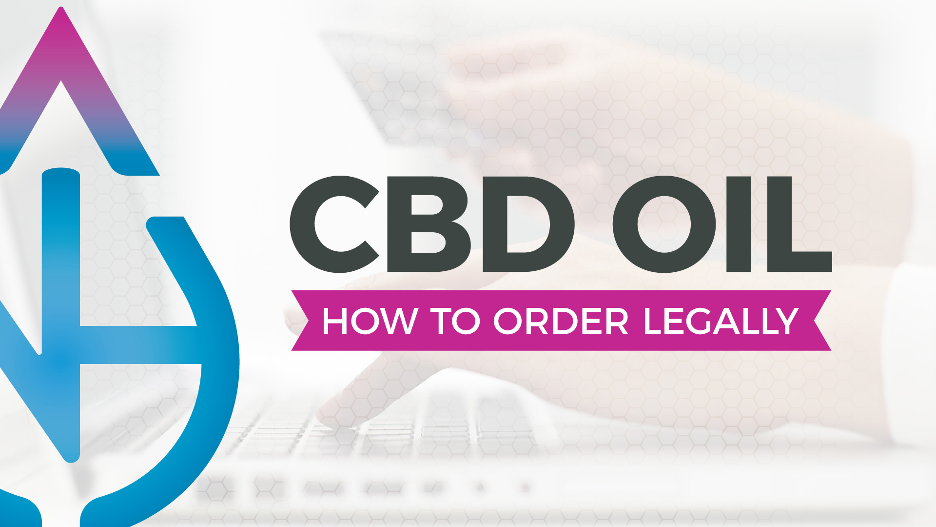 Is CBD Legal to Order Online?